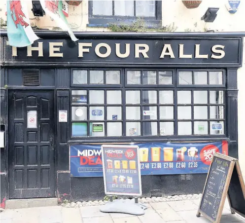  ??  ?? ● The Four Alls Pub in Hole in the Wall Street, Caernarfon