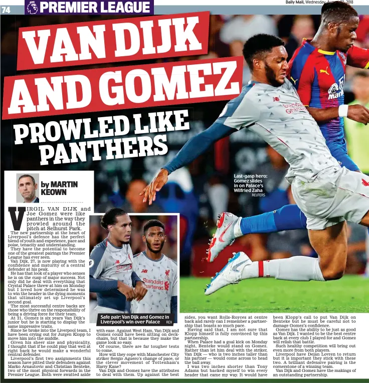  ?? REX REUTERS ?? Safe pair: Van Dijk and Gomez in Liverpool’s win over Palace Last-gasp hero: Gomez slides in on Palace’s Wilfried Zaha