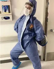  ?? Courtesy Arielle Brimacombe ?? Arielle Brimacombe poses in a hazmat suit while working in the COVID-19 wing at Jackson Memorial Hospital, working there from March to September 2020.