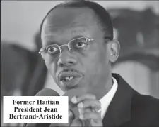  ?? ?? Former Haitian President Jean Bertrand-Aristide