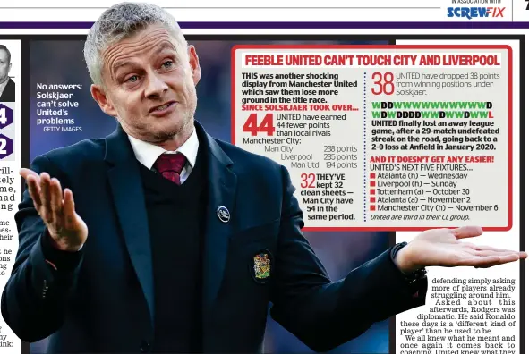  ?? GETTY IMAGES ?? No answers: Solskjaer can’t solve United’s problems