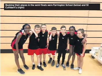  ??  ?? Booking their places in the semi-finals were Farringdon School (below) and St Cuthbert’s (right)