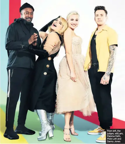  ??  ?? From left, the judges, will.i.am, Paloma Faith, Pixie Lott and Danny Jones