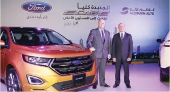  ??  ?? Mohammed Al Houssami, Regional Sales Director, Ford Middle East and Tim Zimmerman, Vice President, Alghanim Auto with the All-New Ford Edge