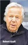  ??  ?? Robert Kraft