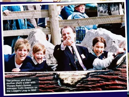  ??  ?? The princes and their mother share a joke with Thorpe Park’s former manager Colin Dawson on the Loggers Leap in 1992