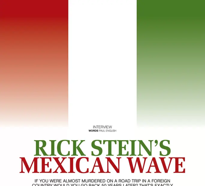  ??  ?? Rick Stein left the UK in the 1960s as a response to his father taking his own life. The idea of swapping New York in winter for balmier climes came from reading DH Lawrence’s Mornings in Mexico