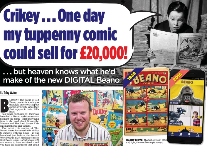  ??  ?? SMART MOVE: The first comic in 1938 and, right, the new Beano phone app
