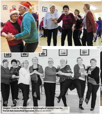  ?? Steppin’ it out for Christmas in Ballylongf­ord: scenes from the Parish Hall dancefloor last week. Photos by John Kelliher Photos by John Kelliher ?? Ellen Dineen, Maggie Hayes, Mary Martin, Mary Kidney, Margaret Carey, Phil Enright, Jane O’Connor and Marian Moriarty ready for the dancefloor at the Parish Hall in Ballylongf­ord.