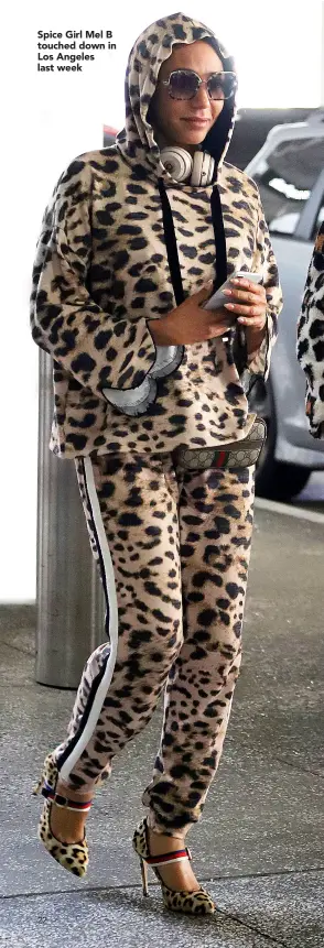  ??  ?? Spice Girl Mel B touched down in Los Angeles last week