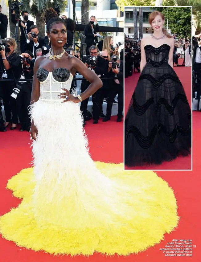  ??  ?? After Yang star Jodie Turner-Smith stuns in Gucci, while Jessica Chastain glitters in nearly 200 carats of Chopard rubies (top)