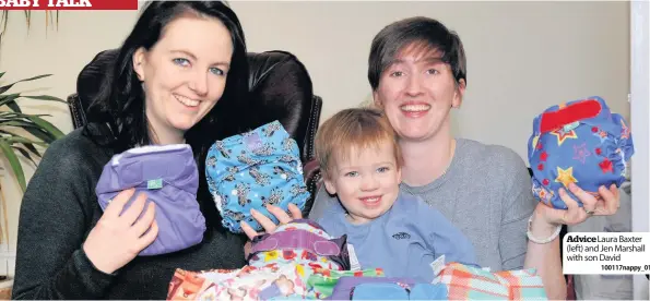  ??  ?? Advice Laura Baxter (left) and Jen Marshall with son David
100117napp­y_01