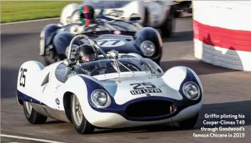  ?? ?? Griffin piloting his Cooper-climax T49 through Goodwood’s famous Chicane in 2019