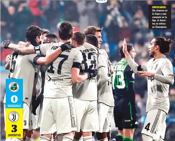  ??  ?? SASSUOLO JUVENTUS ENFOCADOS. Sin chances en la Copa y casi campeón en la liga, el Juventus se enfoca en Champions.