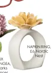  ??  ?? NAPKIN RING, £6, Nordic Nest