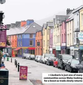  ??  ?? > Llanberis is just one of many communitie­s across Wales looking for a boost as trade slowly returns