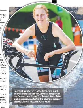  ??  ?? Georgia Chambers, 17, of Geilston Bay, inset, after winning the enticer women's category of the Queens Head Hotel Triathlon at Seven Mile, and, main picture, start of the Olympic category of the triathlon. Pictures: Chris Kidd