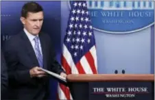  ?? CAROLYN KASTER — THE ASSOCIATED PRESS ?? In this photo, then - National Security Adviser Michael Flynn arrives to speak at the daily news briefing at the White House, in Washington. Flynn turned over about 600 pages of documents to the Senate intelligen­ce committee as part of its...