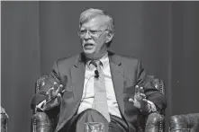  ?? [MARK HUMPHREY/ASSOCIATED PRESS FILE PHOTO] ?? Former national security adviser John Bolton takes part in a discussion on global leadership Feb. 19 at Vanderbilt University in Nashville, Tenn.