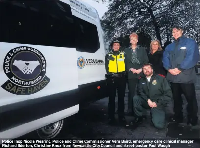  ??  ?? Police Insp Nicola Wearing, Police and Crime Commission­er Vera Baird, emergency care clinical manager Richard Ilderton, Christine Knox from Newcastle City Council and street pastor Paul Waugh