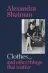  ??  ?? NON-FICTION Clothes... and Other Things that Matter
Alexandra Shulman, Octopus, €19.99