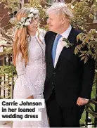  ?? ?? Carrie Johnson in her loaned wedding dress