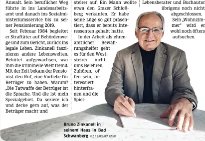  ?? KLZ / BARBARA KAHR ?? Bruno Zinkanell in seinem Haus in Bad Schwanberg