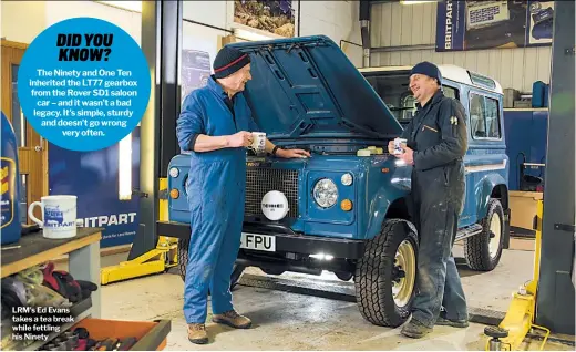  ??  ?? LRM'S Ed Evans takes a tea break while fettling his Ninety