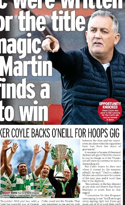  ?? ?? SMART MOVE Martin O’Neill lifted an unlikely title by clawing back’ Hearts lead