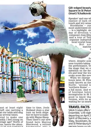  ??  ?? Gilt-edged beauty: Palace Square in St Petersburg and (inset) Tchaikovsk­y’s Swan Lake