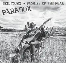 ?? THE ASSOCIATED PRESS ?? Neil Young’s "Paradox” will be released on March 23, in conjunctio­n with the premiere of the Netflix film of the same name.
