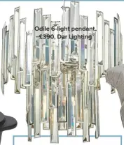  ??  ?? Odile 6-light pendant, £390, Dar Lighting