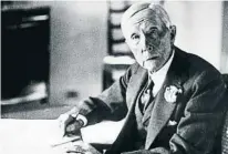  ?? ?? Rockefelle­r moriría el 23 de mayo de 1937 con una fortuna de 300.000 millones de dólares actuales