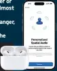  ?? ?? Apple Airpods Pro now have enhanced spatial audio