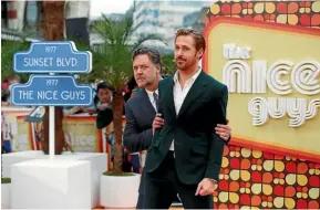  ??  ?? Russell Crowe and Ryan Gosling had many a colourful discussion on how to best portray their characters in The Nice Guys.