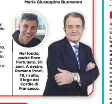  ??  ?? Nel tondo, padre Enzo Fortunato, 50 anni. A destra, Romano Prodi, 78. In alto, il logo del Cortile di Francesco.
