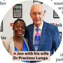  ?? ?? > Jon with his wife Dr Precious Lunga