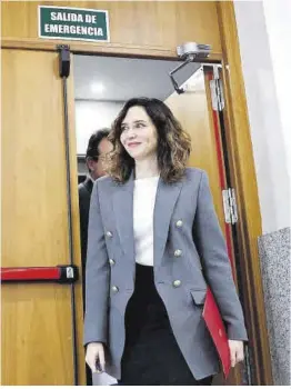  ?? Rodrigo Jiménez / Efe ?? Isabel Díaz Ayuso, ayer tras la reunión del Consejo de Gobierno de Madrid.