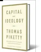  ??  ?? CAPITAL AND IDEOLOGY by Thomas Piketty THE BELKNAP PRESS OF HARVARD UNIVERSITY PRESS `2,499; 1,093 pages