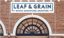  ?? ?? Leaf & Grain’s newest restaurant is located at 5525 Weslayan, in the Briargrove-Tanglewood area.