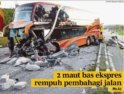 2 Maut Bas Ekspres Rempuh Pembahagi Jalan Pressreader