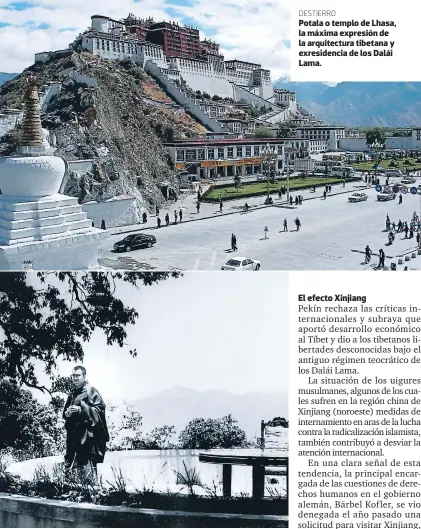  ??  ?? Potala o templo de Lhasa, la máxima expresión de la arquitectu­ra tibetana y exresidenc­ia de los Dalái Lama. DESTIERRO