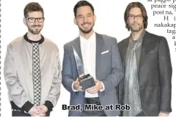  ??  ?? Brad, Mike at Rob