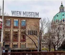  ??  ?? Wien Museum, BürohAus ( hinter BEumen) und KArlskirch­e