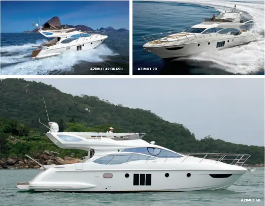  ??  ?? AZIMUT 42 BRASIL
AZIMUT 70
AZIMUT 50