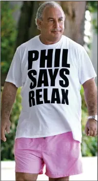  ??  ?? Relaxed: Flamboyant Philip Green