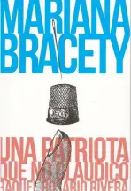  ??  ?? Mariana Bracety: una patriota que no claudicó Dra. Raquel Rosario Rivera Edición autora