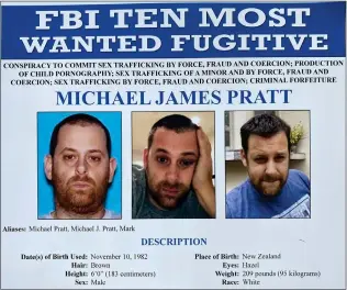  ?? ALEX RIGGINS THE SAN DIEGO UNION-TRIBUNE ?? The FBI released a new poster Wednesday after announcing GirlsDoPor­n boss Michael James Pratt was added to the FBI's “10 Most Wanted Fugitive” list.