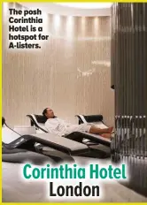  ?? ?? The posh Corinthia Hotel is a hotspot for A-listers.