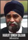  ??  ?? HARJIT SINGH SAJJAN Ministre